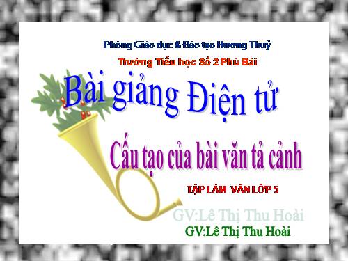 Tuần 1. Cấu tạo của bài văn tả cảnh