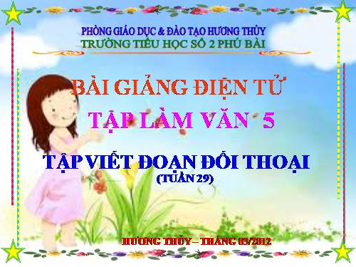 Tuần 25-26-29. Tập viết đoạn đối thoại