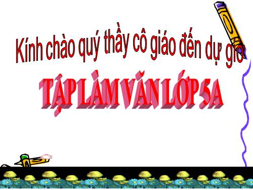 Tuần 8. Luyện tập tả cảnh (Dựng đoạn mở bài, kết bài)