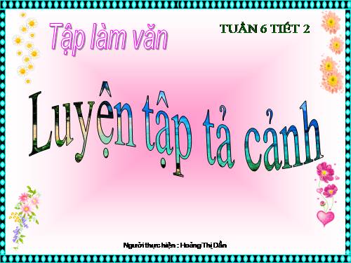 Tuần 1-2-3-4-6-7-8. Luyện tập tả cảnh