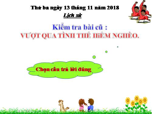 Bài 13. Thà hi sinh tất cả, chứ nhất định không chịu mất nước