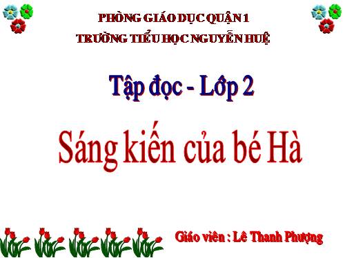 Tuần 10. Sáng kiến của bé Hà