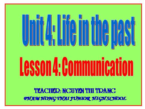 Unit 4. Life in the past. Lesson 4. Communication