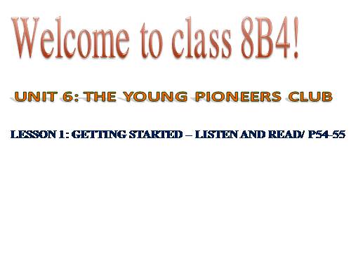 Unit 6. The young pioneers club