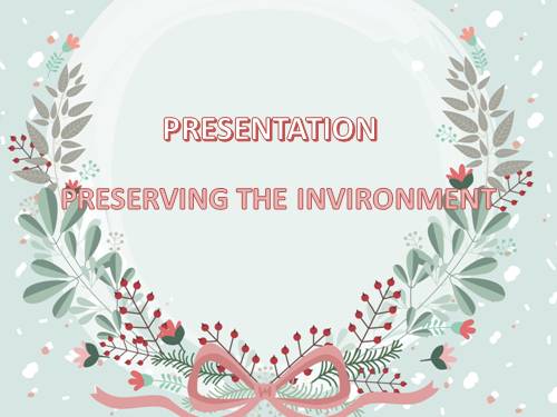 Unit 09. Preserving the Environment. Lesson 4. Speaking