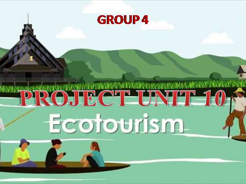 Unit 10. Ecotourism. Lesson 8. Looking back - project