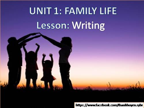 Unit 01. Family Life. Lesson 6. Writing