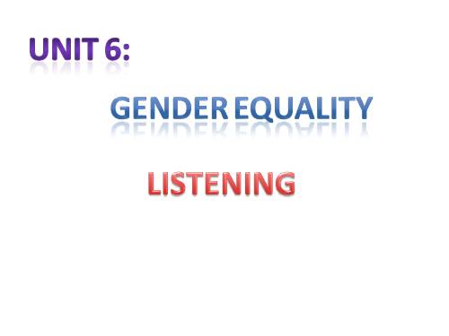 Unit 06. Gender Equality. Lesson 5. Listening