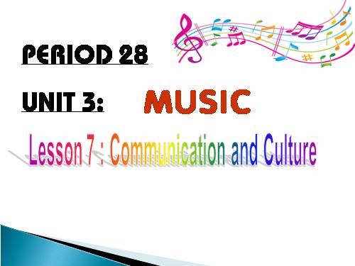 Unit 03. Music. Lesson 7. Communication and Cuture