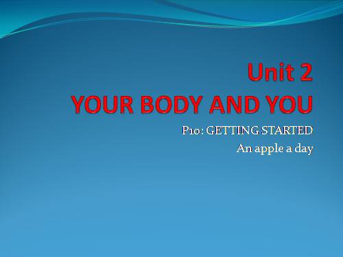 Unit 02. Your Body and You. Lesson 1. Getting started