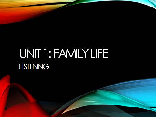 Unit 01. Family Life. Lesson 5. Listening