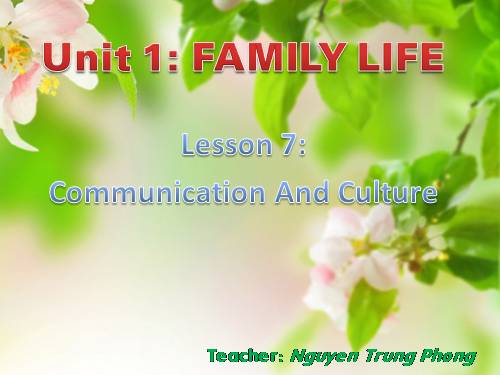 Unit 01. Family Life. Lesson 7. Communication and Cuture