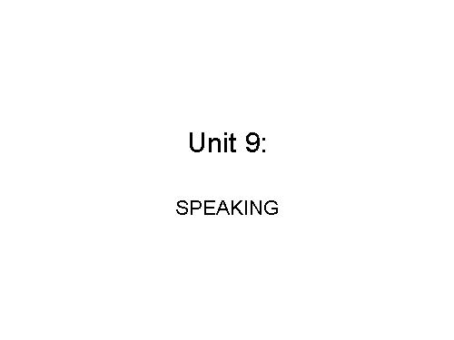 Unit 09. Preserving the Environment. Lesson 4. Speaking