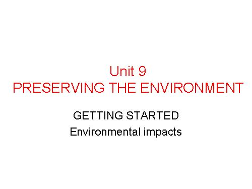 Unit 09. Preserving the Environment. Lesson 1. Getting started