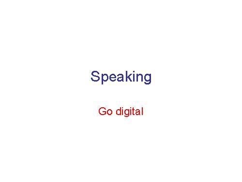 Unit 08. New Ways to Learn. Lesson 4. Speaking