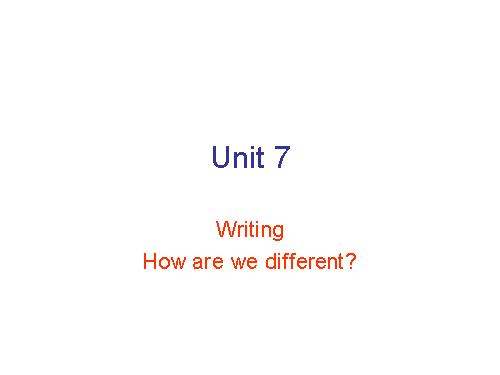 Unit 07. Cutural Diversity. Lesson 6. Writing