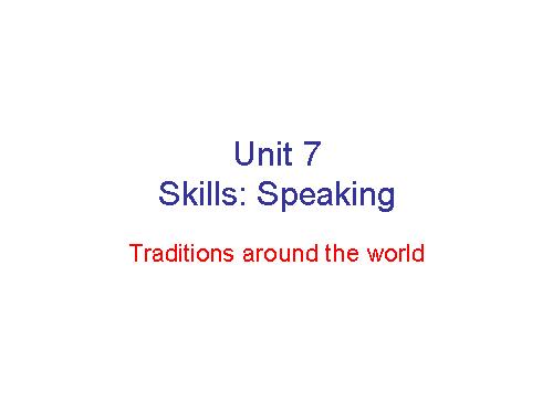 Unit 07. Cutural Diversity. Lesson 4. Speaking