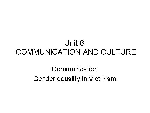 Unit 07. Cutural Diversity. Lesson 7. Communication and Cuture