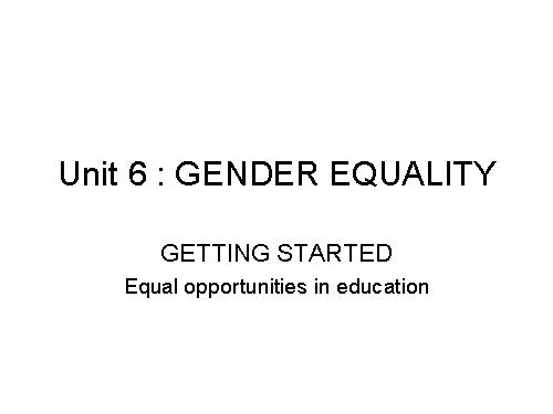 Unit 06. Gender Equality. Lesson 1. Getting started