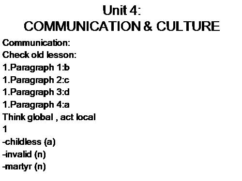 Unit 04. For a Better Community. Lesson 7. Communication and Cuture