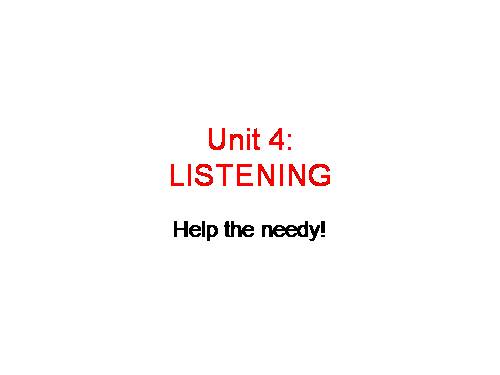 Unit 04. For a Better Community. Lesson 5. Listening