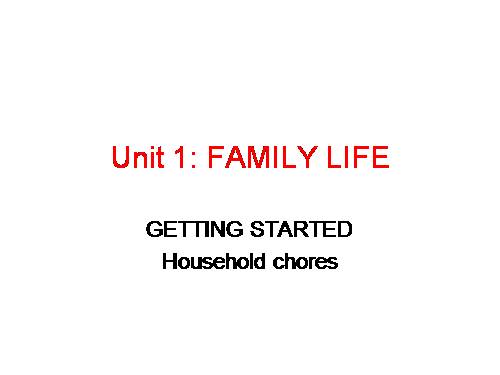 Unit 01. Family Life. Lesson 1. Getting started