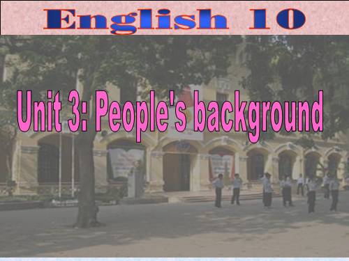 Unit 3. People's background