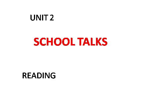 Unit 2. School talks