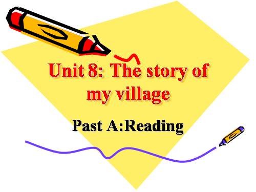 Unit 8. The story of my village