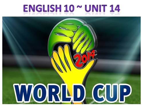 Unit 14. The world cup