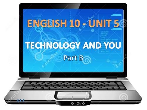 Unit 5. Technology and you