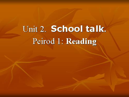 Unit 2. School talks