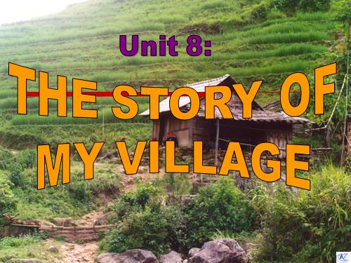 Unit 8. The story of my village