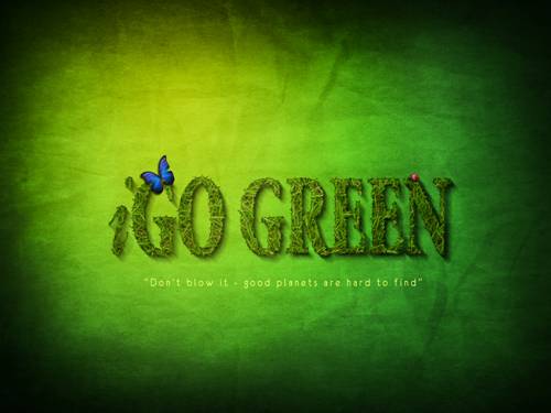 Go green