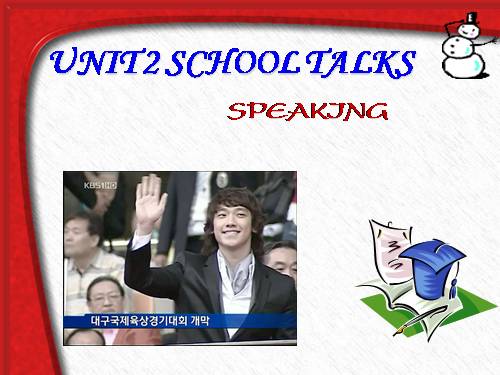 Unit 2. School talks