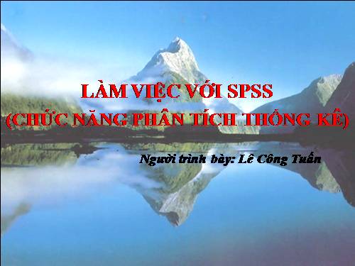 LÀM VIỆC VỚI SPSS