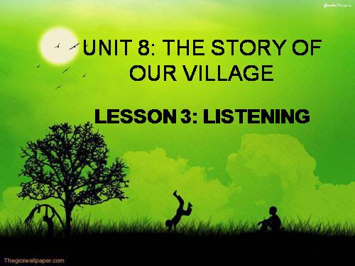 Unit 8. The story of my village