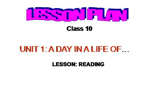 Unit 1. A day in the life of