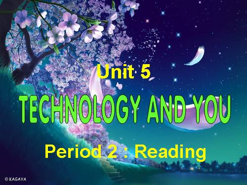 Unit 5. Technology and you