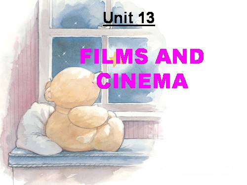 Unit 13. Films and cinema