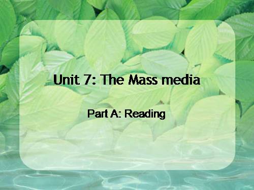 Unit 7. The mass media