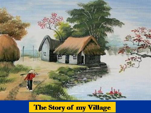 Unit 8. The story of my village