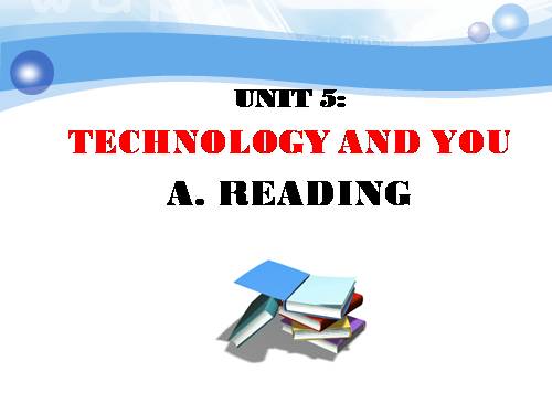 Unit 5. Technology and you