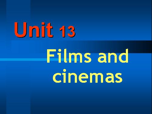 Unit 13. Films and cinema