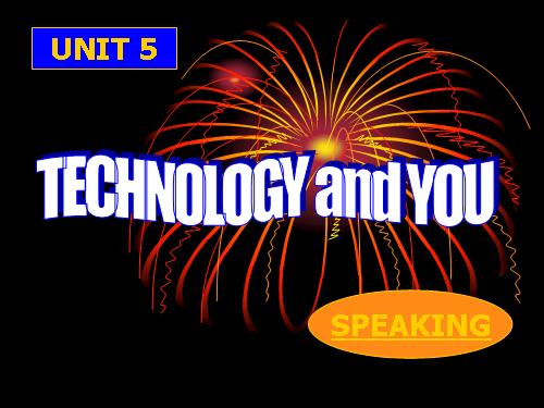 Unit 5. Technology and you