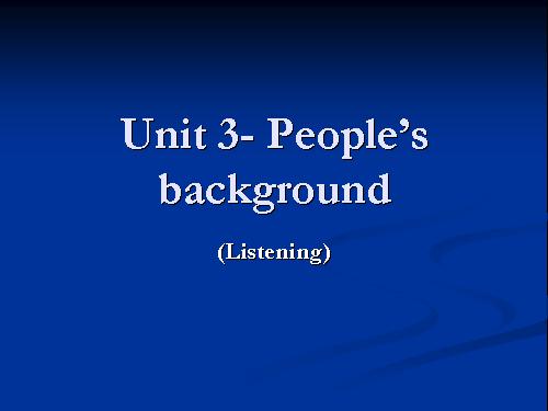 Unit 3. People's background