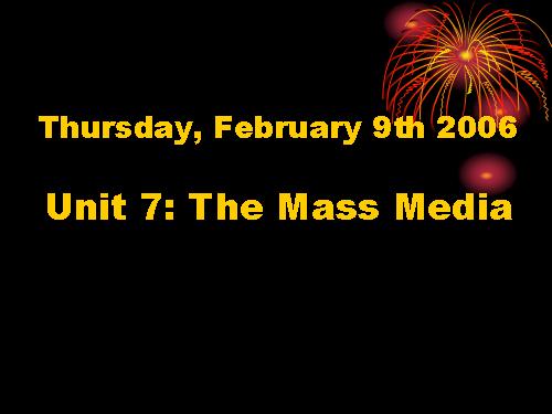 Unit 7. The mass media