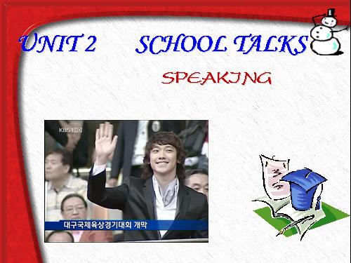 Unit 2. School talks