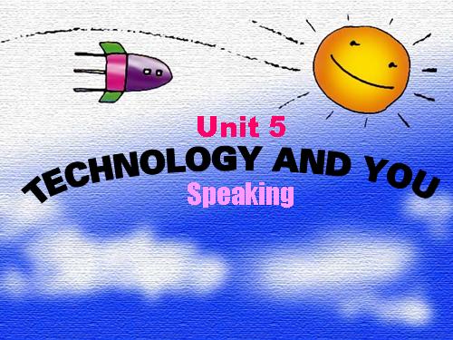 Unit 5. Technology and you