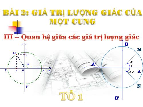 Chương VI. §2. Giá trị lượng giác của một cung